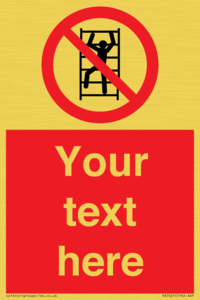 Custom prohibition No climbing